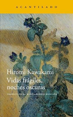 VIDAS FRÁGILES, NOCHES OSCURAS | 9788416011759 | KAWAKAMI, HIROMI