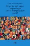 GRITO DEL OTRO ARQUEOLOGIA DE LA MARGINACION RACIAL, EL | 9788430933181 | MANZANOS BILBAO, CESAR