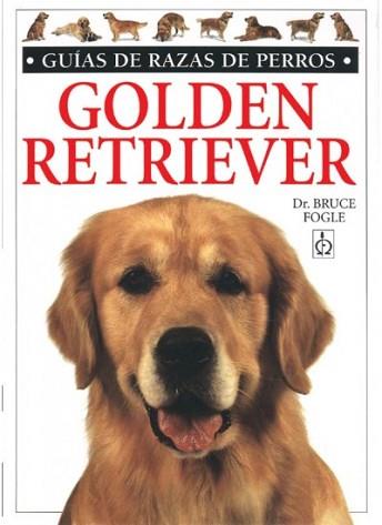 GOLDEN RETRIEVER RAZAS DE PERROS | 9788428211048 | FOGLE, BRUCE