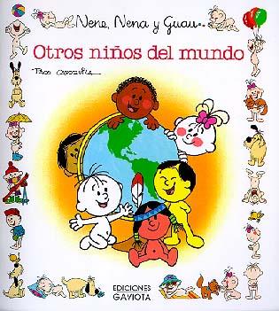 OTROS NIÑOS DEL MUNDO.NENE,NENA Y GUAU | 9788439289333 | CAPDEVILA BLANCO, FRANCISCO