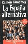 ESPAÑA ALTERNATIVA, LA | 9788423977086 | TAMAMES, RAMON