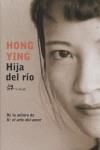 HIJA DEL RIO | 9788476697252 | YING, HONG