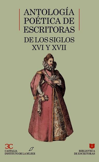 ANTOLOGIA POÉTICA DE ESCRITORAS DE LOS SIGLOS XVI | 9788470395345 | ANONIMAS Y COLECTIVAS