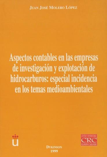 ASPECTOS CONTABLES EN LAS EMPRESAS DE INVESTIGACION Y EXPLOT | 9788481554823 | MOLERO LOPEZ, JUAN JOSE