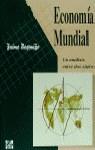 ECONOMIA MUNDIAL,UN ANALISIS ENTRE DOS SIGLOS | 9788448116972 | REQUEIJO, JAIME