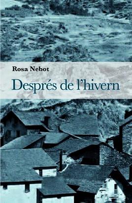 DESPRES DEL'HIVERN | 9788493878535 | ROSA NEBOT