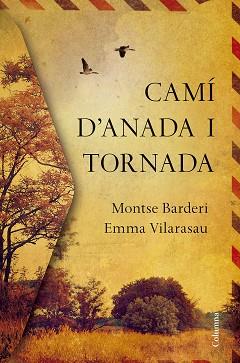 CAMÍ D'ANADA I TORNADA | 9788466422000 | VILARASAU TOMÀS, EMMA / BARDERI PALAU, MONTSE