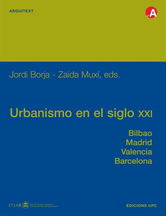 URBANISMO EN EL SIGLO XXI | 9788483017401 | BORJA, JORDI/ MUXI, ZAIDA