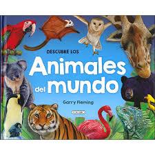 DESCUBRE LOS ANIMALES DEL MUNDO | 9788490379806 | FLEMING,GARRY