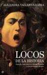 LOCOS DE LA HISTORIA ( RASPUTIN, LUISA ISABEL DE ORLEANS...) | 9788497344777 | VALLEJO-NAGERA, ALEJANDRA