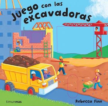 JUEGO CON LAS EXCAVADORAS | 9788448009038 | FINN, REBECCA