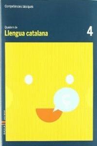 QUADERN LLENGUA CATALANA 4 C.BAS. | 9788447920365 | DURANY BRUNET, ELISENDA / FORGAS I SERRA, NURIA / PUJOL BRUNET, ANNA / RODRIGO BLANES, MªTERESA