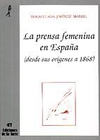 PRENSA FEMENINA EN ESPAÑA, LA.(DESDE SUS ORIGENES | 9788479600303 | JIMENEZ MORELL, INMACULADA