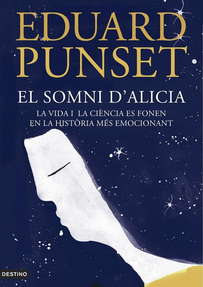 EL SOMNI D' ;ALICIA | 9788497102414 | EDUARDO PUNSET