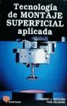 TECNOLOGIA DE MONTAJE SUPERFICILA APLICADA | 9788428321013 | ROWLAND, BELANGIA