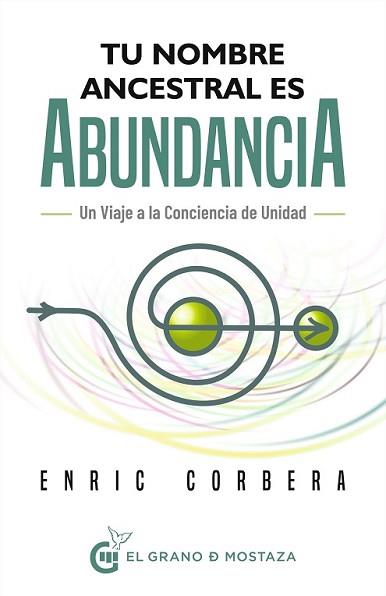 TU NOMBRE ANCESTRAL ES ABUNDANCIA | 9788412691375 | CORBERA, ENRIC