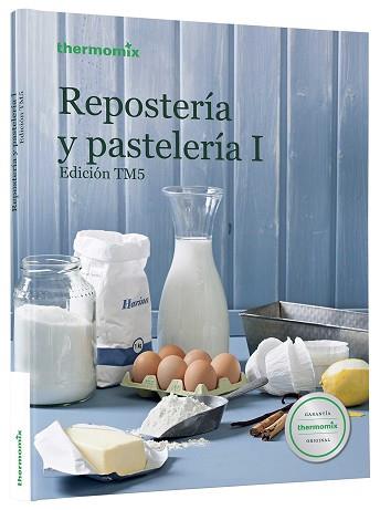 REPOSTERÍA Y PASTELERÍA I | 9788460681229 | VORWERK ESPAÑA M.S.L.S.C.