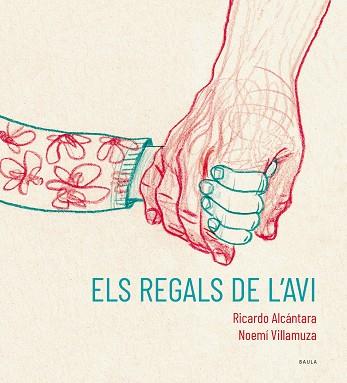 REGALS DE L'AVI | 9788447951215 | ALCÁNTARA SGARBI, RICARDO