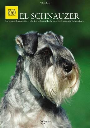 SCHNAUZER, EL GIGANTE MEDIANO ENANO | 9788431529376 | ROSSI, V.