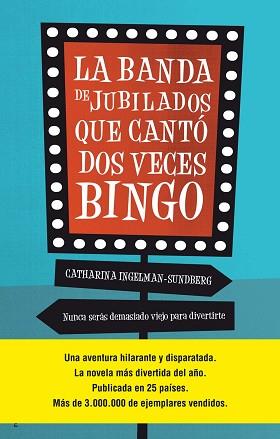 LA BANDA DE JUBILADOS QUE CANTÓ DOS VECES BINGO (E-BOOK) | 9788416498468 | INGELMAN-SUNDBERG, CATHARINA