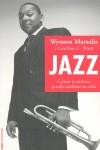 JAZZ COMO LA MUSICA PUEDE CAMBIAR TU VIDA | 9788449323195 | MARSALIS, WYNTON / WARD, GEOFFREY