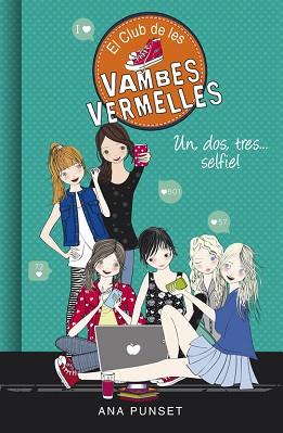 UN, DOS, TRES... SELFIE! (EL CLUB DE LES VAMBES VERMELLES 11) | 9788490437841 | ANA PUNSET