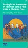 ESTRATEGIAS DE INTERVENCION EN EDUCACION PARA LA SALUD | 9788495114174 | DELGADO, MANUEL