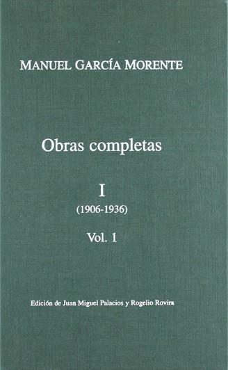 OBRAS COMPLETAS I VOL 1 | 9788476584972 | GARCIA MORENTE, MANUEL