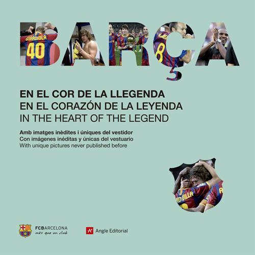 BARÇA. EN EL COR DE LA LLEGENDA | 9788415002826 | RUIZ GREGORIO, MIGUEL/LÓPEZ VALERA, MARCOS