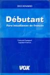 DICCIONARIO DEBUTANT FRANCES PARA ESTUDIANTES DE FRANCES | 9788483321881 | VARIS