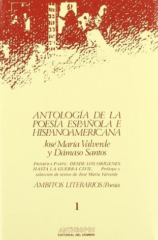 ANTOLOGIA DE POESIA ESPAÑOLA E HISPANOAM. TOMO I | 9788476580011 | VALVERDE, JOSE Mª