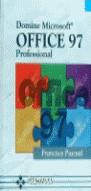 DOMINE MICROSOFT OFFICE 97 PROFESSIONAL | 9788478972708 | PASCUAL, FRANCISCO