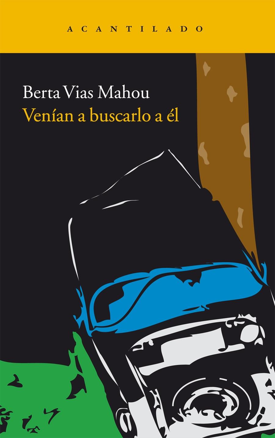 VENÍAN A BUSCARLO A ÉL | 9788492649754 | VIAS MAHOU, BERTA