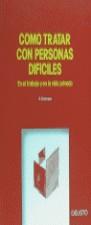 COMO TRATAR CON PERSONAS DIFICILES | 9788423407682 | BRAMSON, ROBERT M.