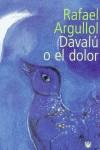 DAVALU O EL DOLOR | 9788479017910 | ARGULLOL, RAFAEL