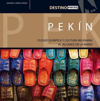 PEKIN GUIA DESTINO EVEREST 2008 | 9788424178840 | GARCIA CURADO, ANSELMO J.