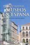 NUEVOS MUSEOS EN ESPAÑA, LOS | 9788493257101 | LAYUNO ROSAS, M.ANGELES