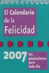 CALENDARIO DE LA FELICIDAD 2007 ( UN PENSAMIENTO CADA DIA ) | 9788496194939 | AA.VV.