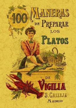 100 MANERAS DE PREPARAR LOS PLATOS DE VIGILIA. FÓRMULAS SENCILLAS Y ECONÓMICAS | 9788497613354 | MADEMOISELLE ROSE