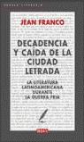 DECADENCIA Y CAIDA DE LA CIUDAD LETRADA | 9788483065501 | FRANCO, JEAN