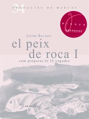 PEIX DE ROCA I, EL (34) | 9788492607341 | BALADA, JAUME