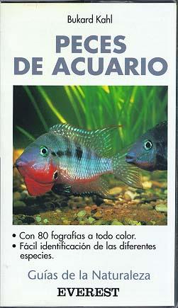 PECES DE ACUARIO.GUIAS DE LA NATURALEZA | 9788424126544 | KAHL, BURKARD