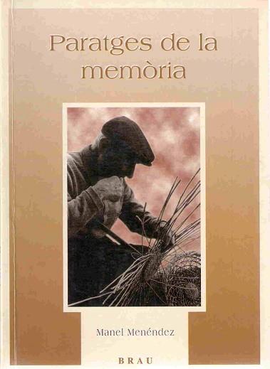 PARATGES DE LA MEMORIA | 9788488589439 | MENENDEZ, MANEL