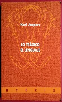 LO TRAGICO EL LENGUAJE | 9788481600346 | JASPERS, KARL