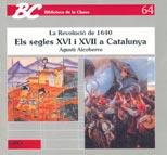 SEGLES XVI I XVII A CATALUNYA,ELS | 9788478270873 | ALCOBERRO, AGUSTI