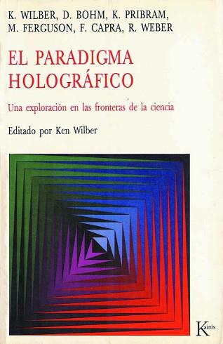 PARADIGMA HOLOGRAFICO, EL | 9788472451735 | WILBER, KEN