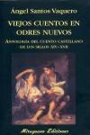 VIEJOS CUENTOS EN ODRES NUEVOS ( ANTOLOGIA DE CUENTOS ... ) | 9788478133147 | SANTOS VAQUERO, ANGEL