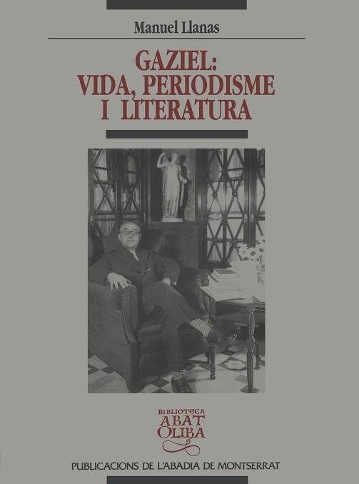 GAZIEL VIDA PERIODISME I LITERATURA | 9788478269938 | LLANAS, MANUEL