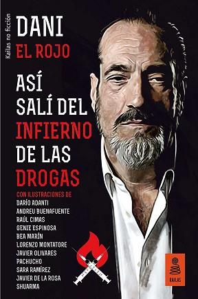 ASÍ SALÍ DEL INFIERNO DE LAS DROGAS | 9788416523924 | EL ROJO, DANI