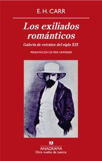 EXILIADOS ROMANTICOS LOS ( GALERIA DE RETRATOS SIGLO XIX ) | 9788433975942 | CARR, E.H